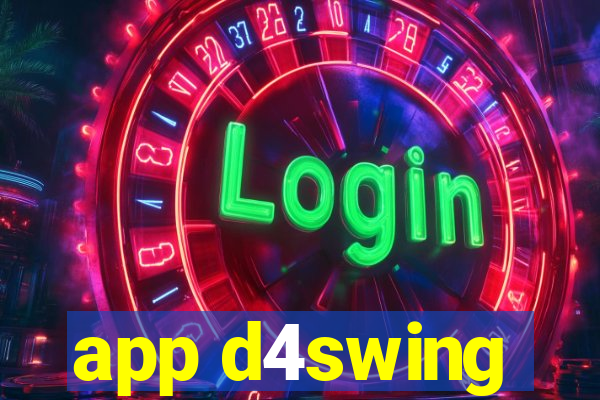 app d4swing